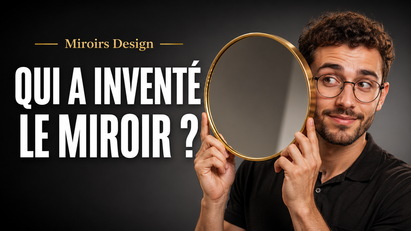 Qui a inventé le miroir ?